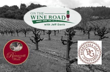 ZAP Part 2: Ramazzotti Wines & Berryessa Gap Vineyards
