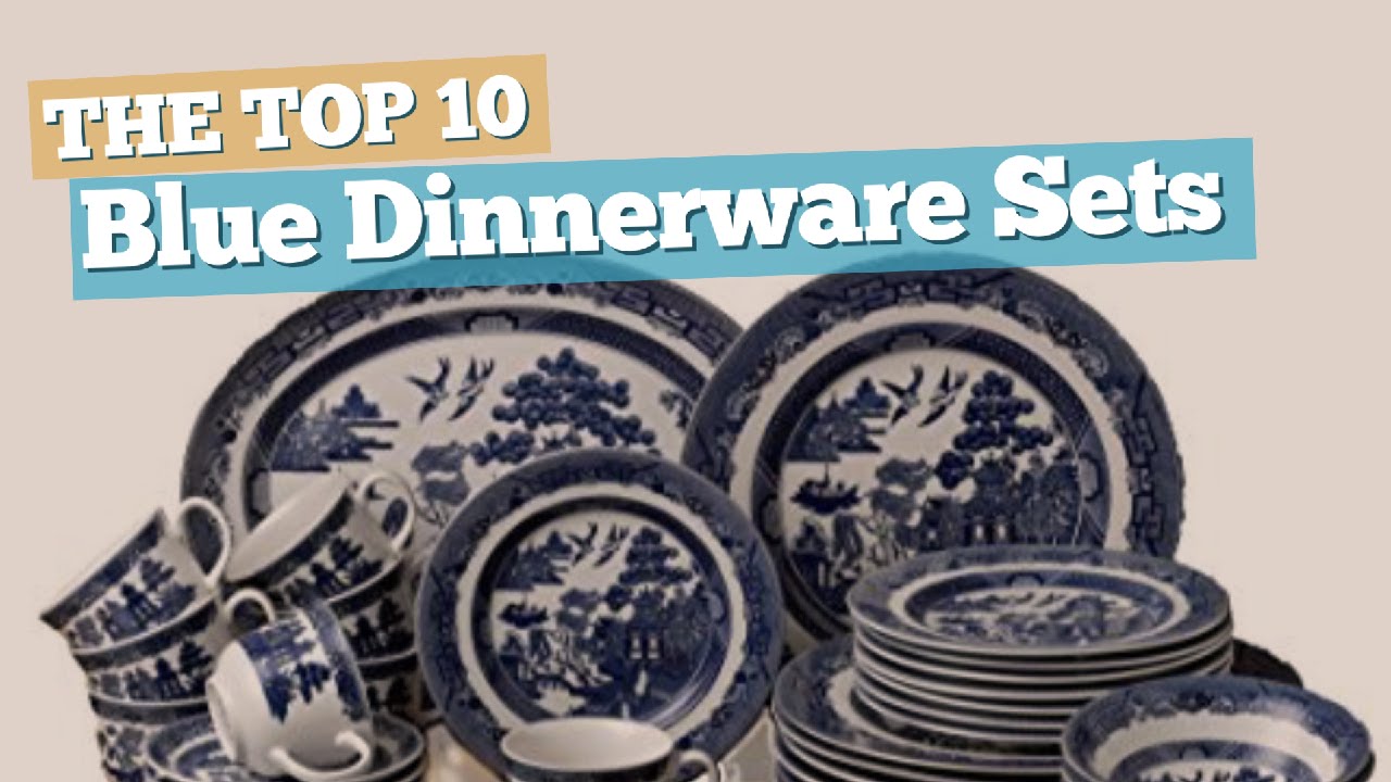 Blue Dinnerware Sets // The Top 10 Best Sellers 2017 Blue Dinnerware Sets // The Top 10 Best Sellers 2017