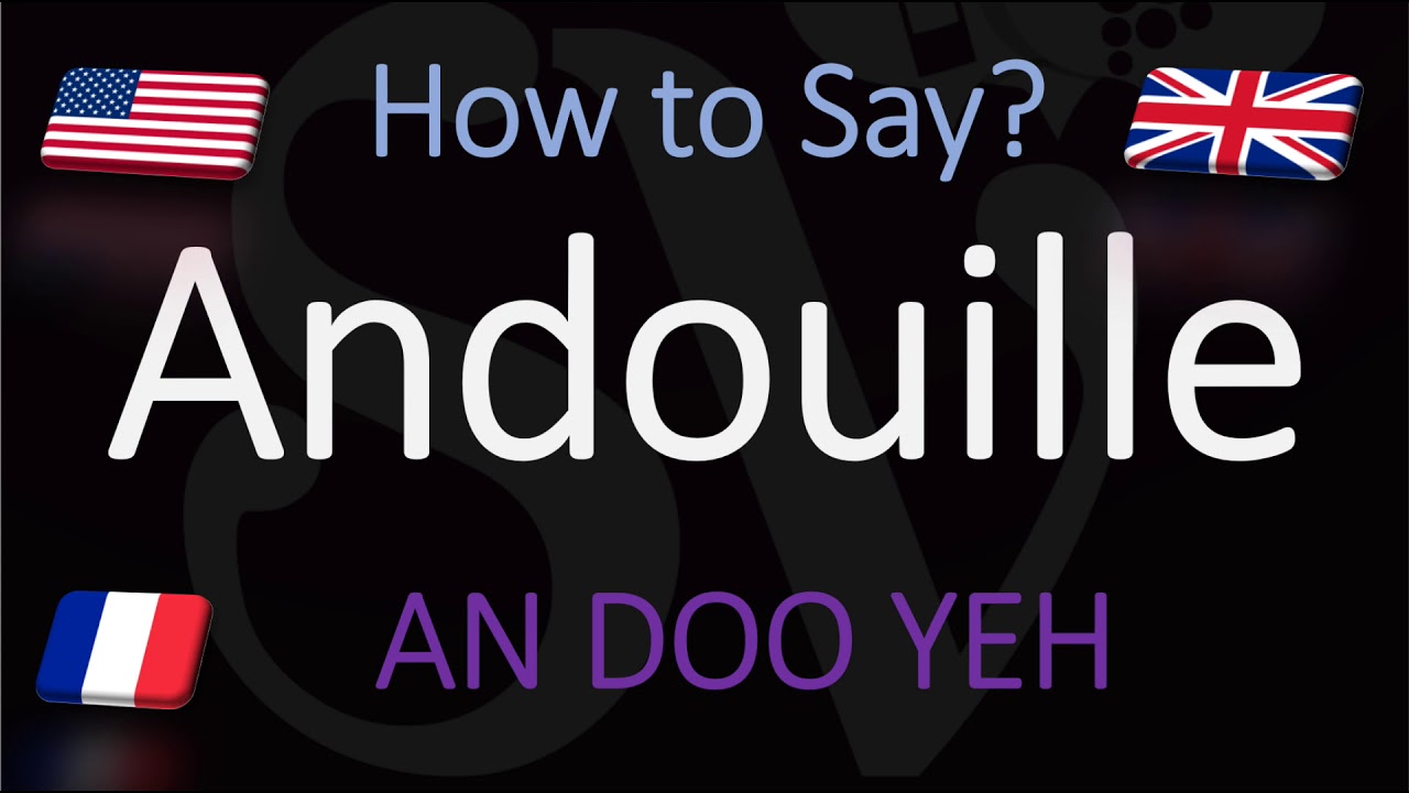 How to Pronounce Andouille? (CORRECTLY) French Cajun Sausage How to Pronounce Andouille? (CORRECTLY) French Cajun Sausage
