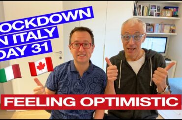 Living in Italy under lockdown (Day 31) Feeling optimistic!