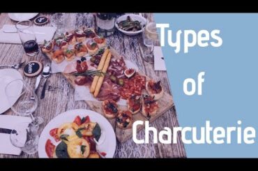 TYPES OF CHARCUTERIE | ITALIAN FOOD | pork meats | an INDIAN NOMAD