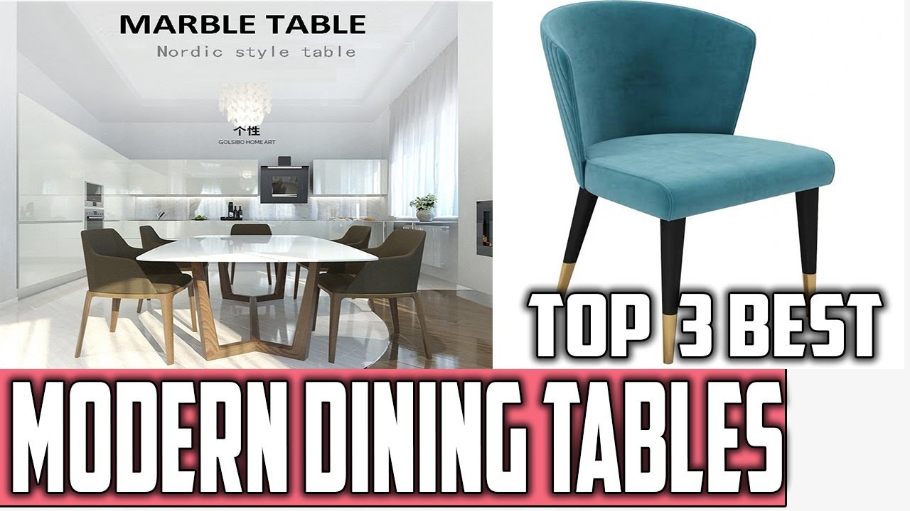 Top 3 Best Modern Dining Tables Top 3 Best Modern Dining Tables