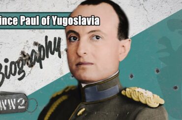 Prince Paul of Yugoslavia - Victim of Circumstance? - WW2 Biography Special