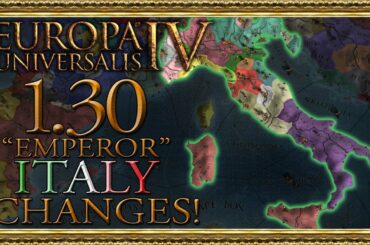 What's New to Italy in the 1.30 "Emperor" Update?