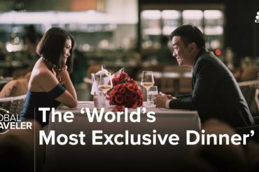 A meal worth millions? Have a look at the ‘World’s Most Exclusive Dinner’