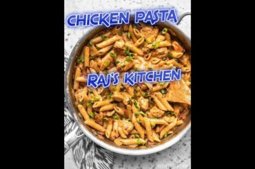 ITALIAN CHICKEN PASTA RECIPE - Raj's Kitchen