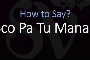 How to Pronounce Sco Pa Tu Manaa? (CORRECTLY)