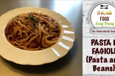 Pasta e Fagioli (Pasta and Beans) - Italian Food Easy Peasy