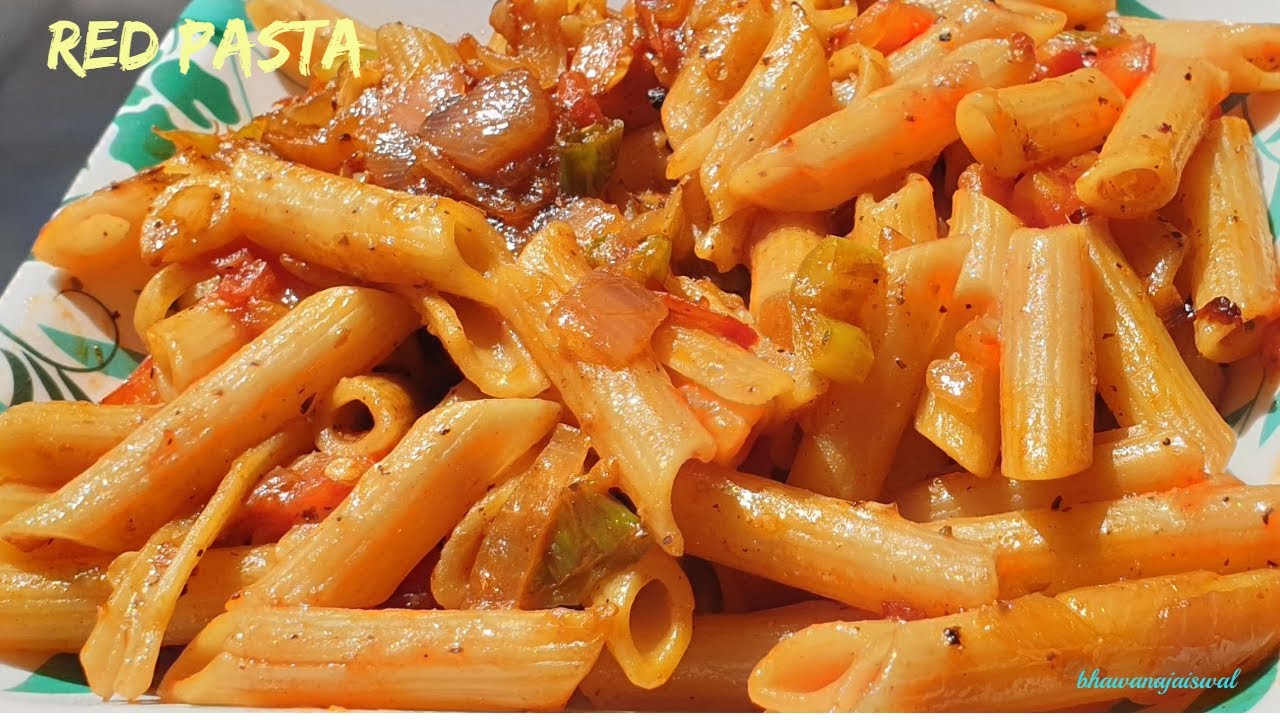 RED PASTA RECIPE II घर पर आसान तरीके से बनाये रेड सॉस पास्ता - Italian Food