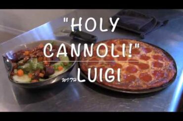 Holy Cannoli with Luigi Italian Pizza