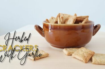 Herbed Crackers with Garlic| Mom`s Cooking Adventure | #stayathome and cook #withme