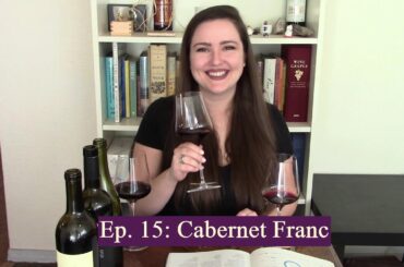 Wine Folly Challenge: Cabernet Franc