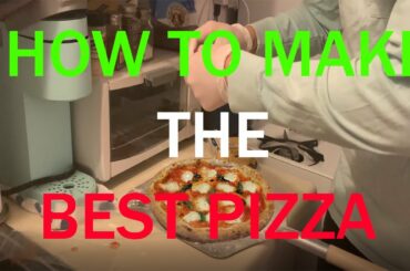 HOW TO MAKE PIZZA LIKE A REAL ITALIAN