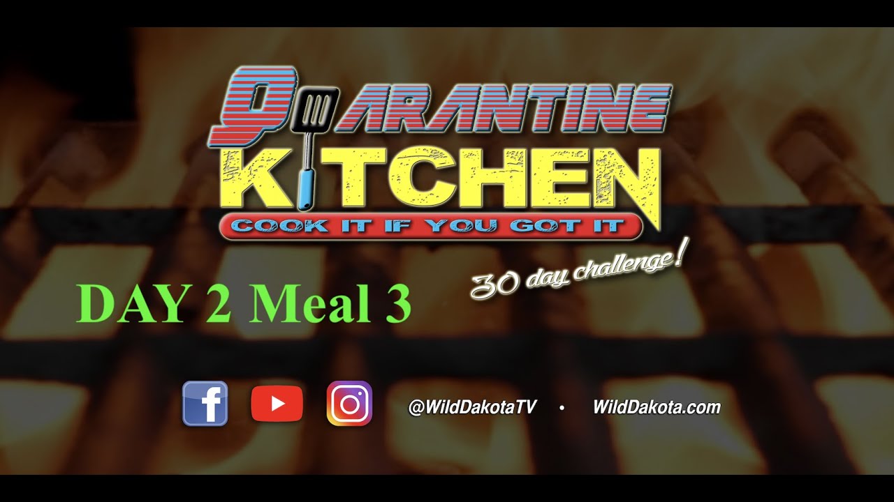 Quarantine Kitchen Day 02 Dinner Quarantine Kitchen Day 02 Dinner