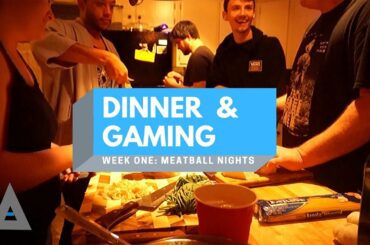 Dinner and Game Nights: Week One