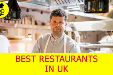 Best Restaurants in uk  | Where to eat in uk