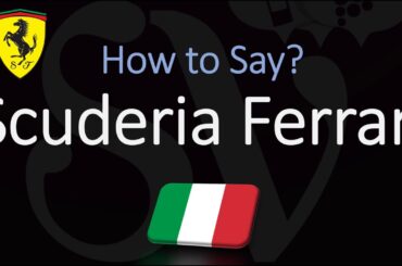 How to Pronounce Scuderia Ferrari? (CORRECTLY) Formula 1 Racing Team Pronunciation