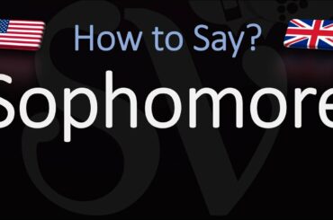 How to Pronounce Sophomore? (CORRECTLY) English, American Pronunciation & Meaning