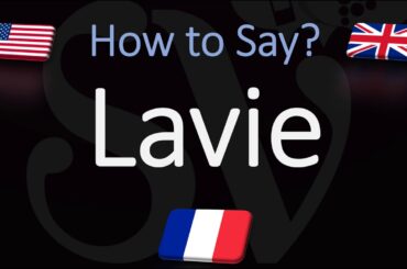 How to Pronounce Lavie? (CORRECTLY) French Brand Pronunciation