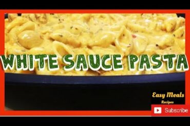 White Sauce Chicken Pasta - Easy to cook