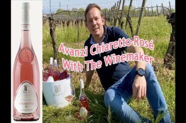 Winemaker Nikola Avanzi introduces his Chiaretto Rosé