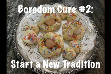 Boredom Cure #2:  Start a New Tradition ~Italian Easter Egg Baskets