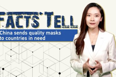 Facts tell: China sends quality masks to countries in need
