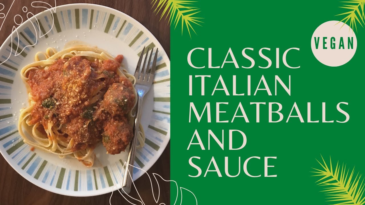 Vegan Classic Italian Meatballs and Sauce | Vegan tomato Sauce | Pasta sauce Vegan Classic Italian Meatballs and Sauce | Vegan tomato Sauce | Pasta sauce