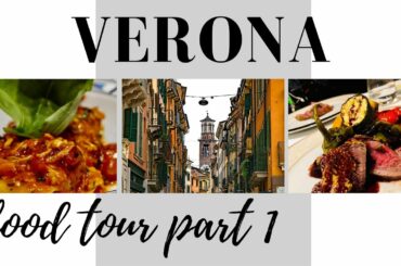 What To Eat In Verona Italy (24 Hour Food Tour & Travel Guide)