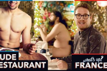 What's Up France - #12 - Nude Restaurant
