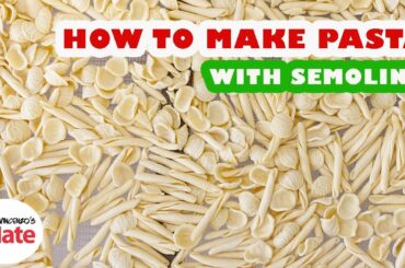 How to Make Pasta with SEMOLINA FLOUR - Eggless Pasta Dough