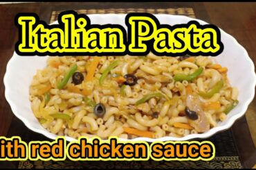 Italian pasta with red chicken sauce|how to cook Italian pasta|how to make Italian red sauce