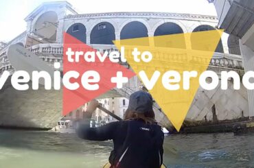 Kayaking & Exploring - TRAVEL to VENICE & VERONA, Italy