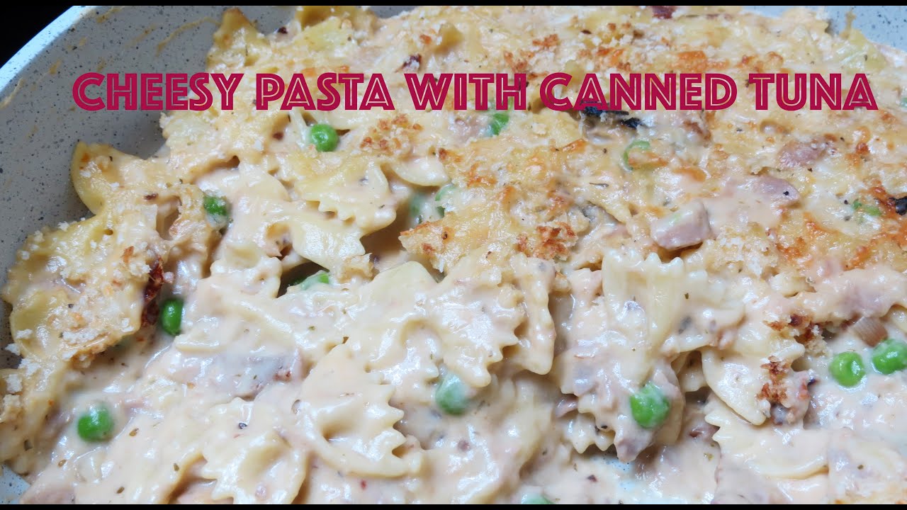 CHEESY FARFALLE PASTA WITH TUNA | SIMPLE TUNA PASTA RECIPE | QUICK & EASY TUNA PASTA | BOWTIE PASTA CHEESY FARFALLE PASTA WITH TUNA | SIMPLE TUNA PASTA RECIPE | QUICK & EASY TUNA PASTA | BOWTIE PASTA