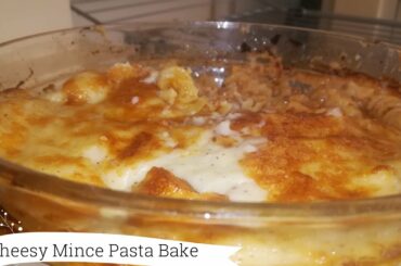 How To Make Cheesy Mince Pasta Bake | Italian Recipe | Easy Pasta Bake