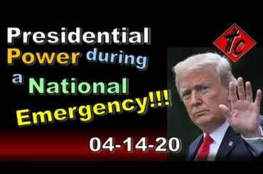 Presidential Power during a National Emergency!!!