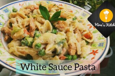 White Sauce Creamy Pasta❤ || Recipe By Hira's Kitchen || 12-04-2020