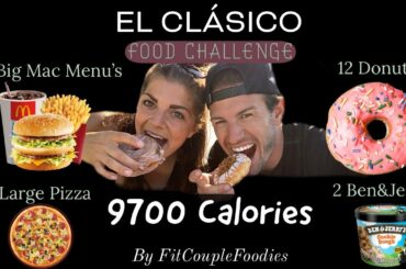 El CLASSICO FOOD CHALLENGE // By FitCoupleFoodies