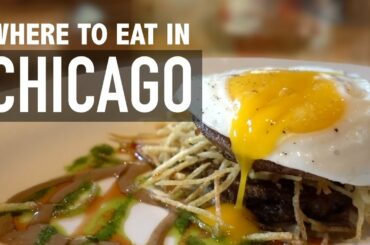 7 PLACES TO EAT IN CHICAGO