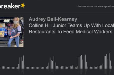 Collins Hill Junior Teams Up With Local Restaurants To Feed Medical Workers