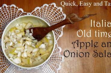 Old times Apple and Onion Salad - easy to cook historical 10 minutes Italian recipe.