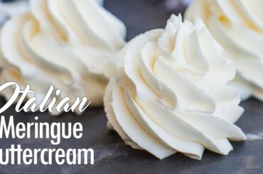 Italian Meringue Buttercream Recipe