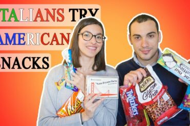 ITALIANS try AMERICAN snacks! 🍫