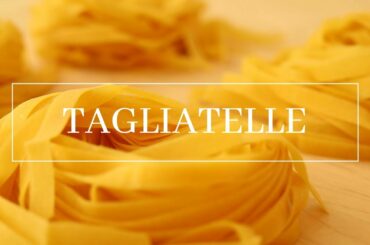 How to Make Handmade TAGLIATELLE!