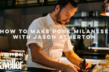 Pork Milanese recipe with chef Jason Atherton | Condé Nast Traveller