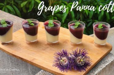Italian Dessert- Grapes Panna Cotta / Panna Cotta Recipe / Grapes Recipes / Grape Pudding