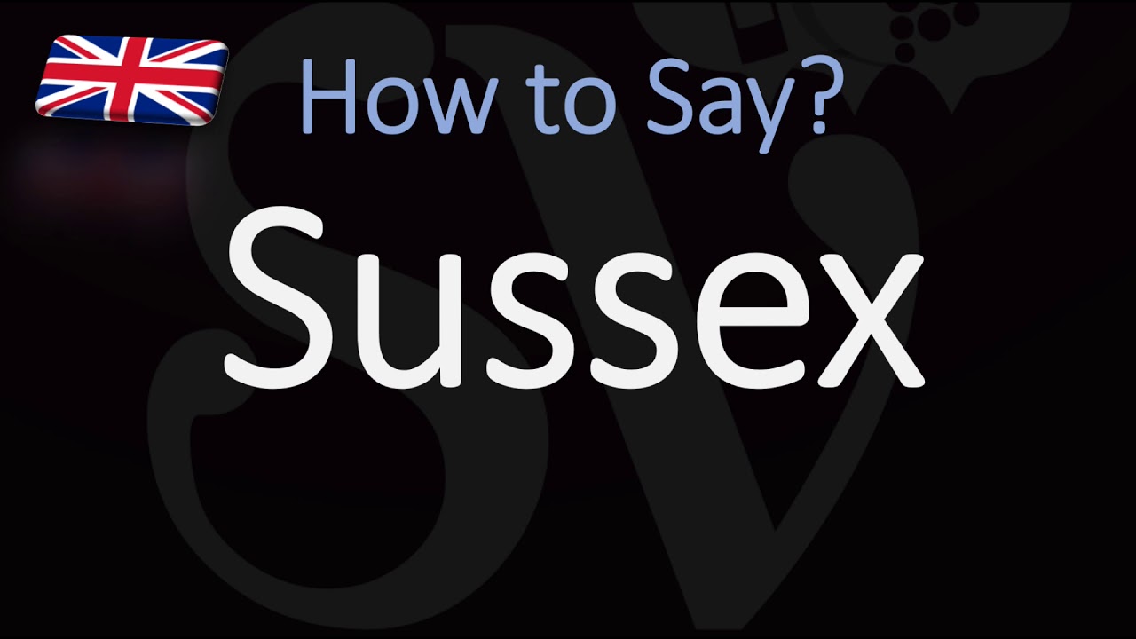 How to Pronounce Sussex? (CORRECTLY) How to Pronounce Sussex? (CORRECTLY)