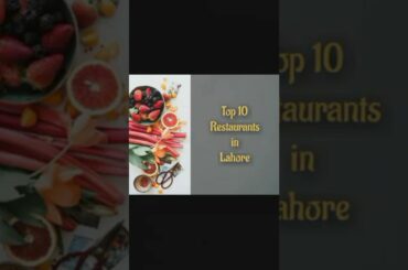 TOP 10 RESTAURANTS in LAHORE