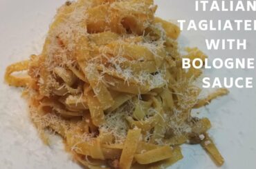 BEST ITALIAN TAGLIATELLE WITH BOLOGNESE SAUCE
