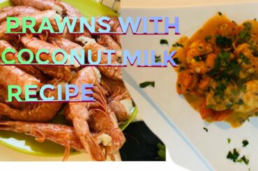 How to make prawns with Coconut milk/Easy recipe/My life in Italy